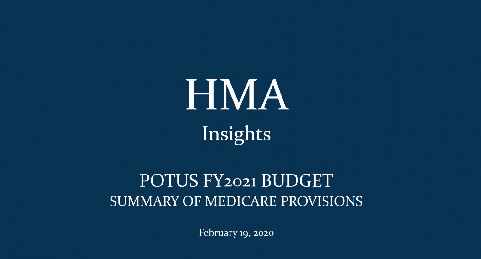 POTUS FY 2021 Budget: Summary Of Medicare Provisions - Health ...